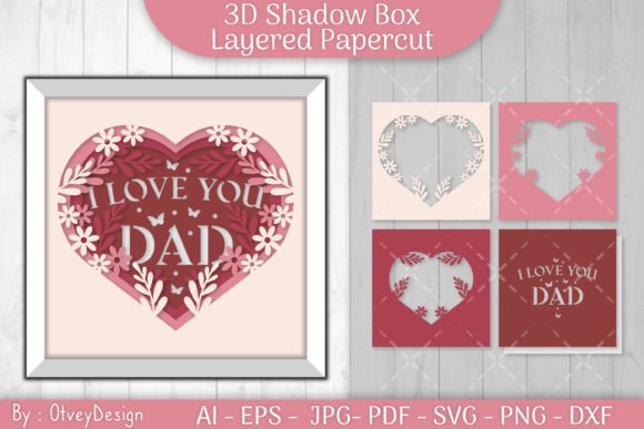 I Love You Dad 3D SVG for Shadow Boxes